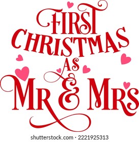 Firts christmas as mr and mrs. Matching Family Christmas Shirts. Christmas Gift. Family Christmas. Sticker. Card.