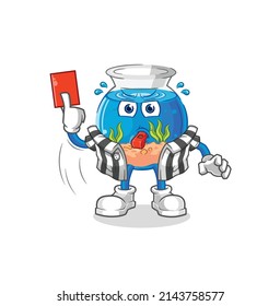 fish bowl referee with red card illustration. character vector