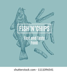 Fish and Chips Abstract Vector Card, Sign or Logo Template. Hand Drawn Cod Fish and Potato Fries with Modern Typography in a Frame. Premium Quality Vector Emblem. Isolated.