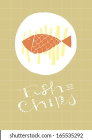 Fish And Chips hand-drawn dish and text. EPS vector file. Background and illustration in separate layers. Hi res JPEG included.