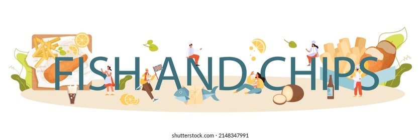 Fish and chips typographic header. British deep-fried fish and chips fast food. Sea food and potatoes for snack. England takeaway food. Flat vector illustration