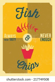 Fish and chips vintage poster in flat design style / Fish and chips poster with ALWAYS FRESH, TASTY, NEVER ENOUGH inscription / Typographic vector illustration