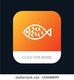 Fish, Food, Easter, Eat Mobile App Button. Android and IOS Line Version