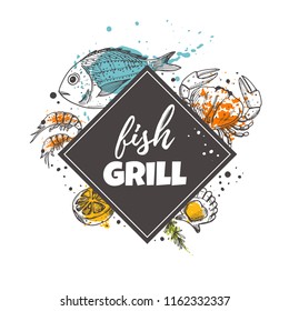 Fish grill concept design. Fresh and tasty. Hand drawn vector illustration. Can be used for menu, marine cafe, market, shop, barbeque, restaurant, bar, poster, label, sticker, logo.
