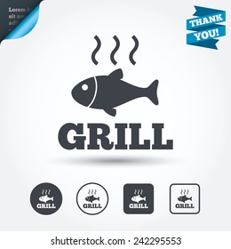 Fish grill hot sign icon. Cook or fry fish symbol. Circle and square buttons. Flat design set. Thank you ribbon. Vector