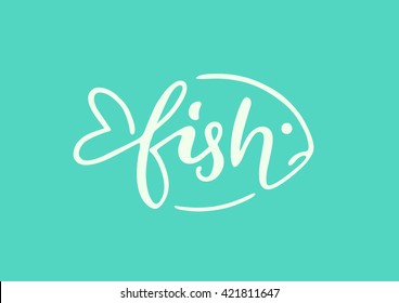 Fish Hand lettering. Seafood shop template for craft packaging or food restaurant design