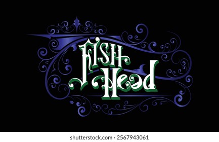 FISH HEAD lettering custom style design