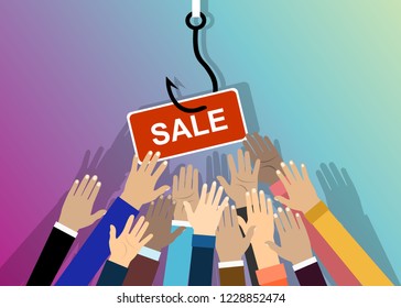 Fish hook with a label and text: sale. concept of special offer or fraud. Hands stretching. Illustration in flat style.
