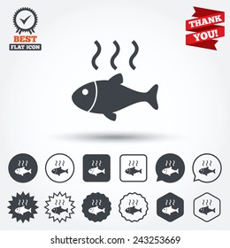 Fish hot sign icon. Cook or fry fish symbol. Circle, star, speech bubble and square buttons. Award medal with check mark. Thank you ribbon. Vector