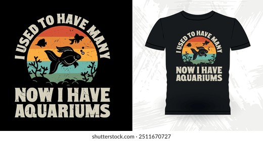 Fish Lover Funny Retro Vintage Aquarium T-shirt Design