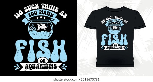 Fish Lover Funny Retro Vintage Aquarium T-shirt Design