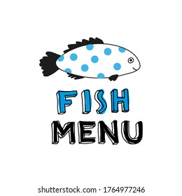 Fish menu. The inscription with a fish with blue dots.