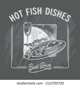 Fish on a plate, a Glass of wine, advertising sign, chalk drawing on the Board, best price, lettering, illustration, vector