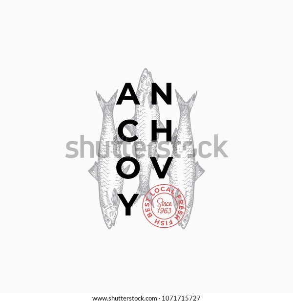 Fish Producers or Restaurant Abstract Vector\
Sign, Symbol or Logo Template. Hand Drawn Anchovy Fish with Premium\
Modern Typography and Quality Seal. Stylish Vector Emblem Concept.\
Isolated.