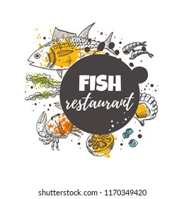 Fish restaraunt concept design. Seafood. Local fresh. Hand drawn vector illustration. Can be used for menu, marine cafe, market, shop, barbeque, bar, poster, label, sticker, logo.