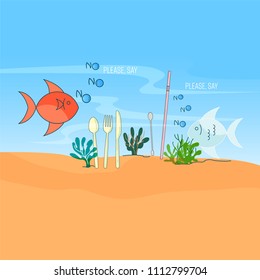 Fish say no with bubbles gimmick typographic design, plastic cutlery, stirrer and straw on underwater world background. Please say no to plastic concept. Vector illustration. 