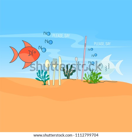 Fish say no with bubbles gimmick typographic design, plastic cutlery, stirrer and straw on underwater world background. Please say no to plastic concept. Vector illustration. 