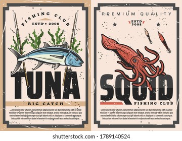 Fish and seafood fishing sport vector design with tuna, squid, fisherman tackles. Fishing rod, lure and baits, spinning reels and seaweed grunge posters of fisherman club