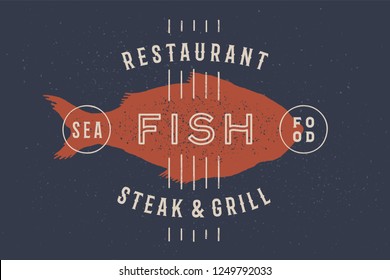 Fisch, Meeresfrüchte. Vintage-Ikone Fisch-Etikett, Logo, Druckaufkleber für Fleisch Restaurant, Schlachthöfe Fleischgeschäft. Poster mit Text, Typografie Fisch, Meeresfrüchte, Grillsteak und Fischsilhouette. Vektorgrafik