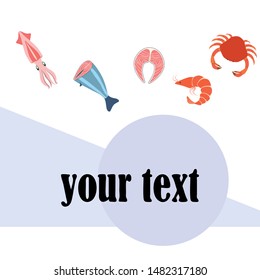 Fish, shrimp, crab, squid.Vector seafood. Food and restaurant design.