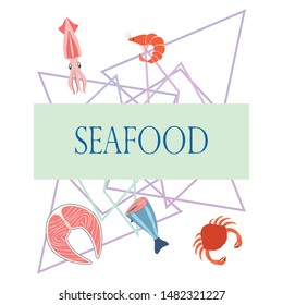 Fish, shrimp, crab, squid.Vector seafood. Food and restaurant design.