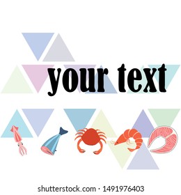 Fish, shrimp, crab, squid.Vector seafood. Food and restaurant design.