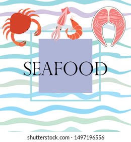 Fish, shrimp, crab, squid.Vector seafood. Food and restaurant design.