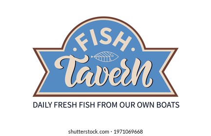 Fish Tavern logotype with handwritten text and ribbon isolated on white. Brush calligraphy, hand lettering. Vector illustration for seafood restaurant as card, sticker, poster, logo, icon template