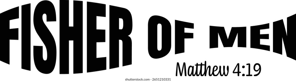 Fisher of Men. Fé cristã, Tipografia para impressão ou uso como cartaz, cartão, folheto ou camiseta	