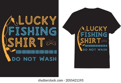 Fisherman Funny Present for Men Do Not Wash Lucky Fishing T-Shirt