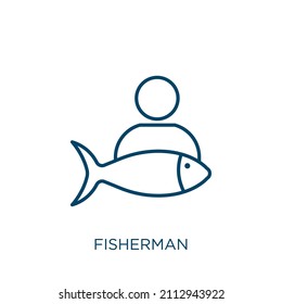 fisherman icon. Thin linear fisherman outline icon isolated on white background. Line vector fisherman sign, symbol for web and mobile