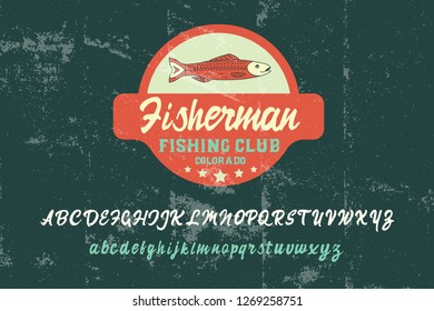 Fisherman. Original typeface. You hobby, fishing, simple badge, script font.