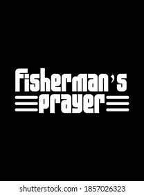 fisherman's prayer. Hand drawn typography poster design. Premium Vector.
