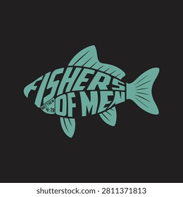 Fishers of men christian typography graphic design with religion christian spirituality typography silhouette religious wildlife recreation minimalist inspirational devotion community