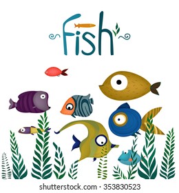 Fishes