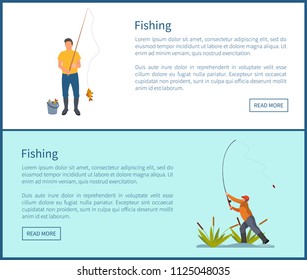 Fishing activities of men posters set with headlines. People with rod and bucket on ground. Male standing surrounded by plants vector illustration