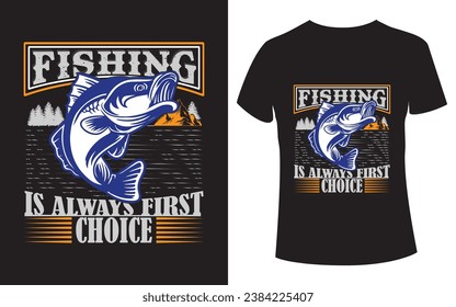 Fishing is Always First Choice