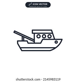 fishing boat icon symbol template for graphic and web design collection logo vector illustration