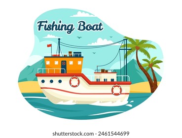 Fishing Boat Vector Illustration with Fishermen Hunting Fish Using Ship at Sea in Flat Cartoon Background Design