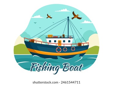 Fishing Boat Vector Illustration with Fishermen Hunting Fish Using Ship at Sea in Flat Cartoon Background Design