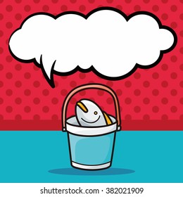 Fishing bucket doodle, speech bubble