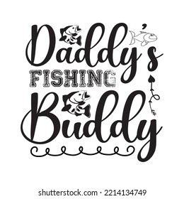 Daddy’s Fishing Buddy svg design svg