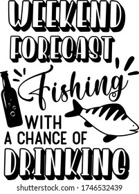 Fishing with a chance of drinking