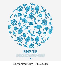 Fishing club concept in circle with fish, bobber and anchor. Marine background with thin line icons. Template for design banners, postcard, invitation.