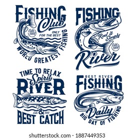 Fishing club, fishes t shirt prints, fisher club vector emblems and water waves icons. River fishing for pike and catfish on rod hooks, fishery sport and big catch quotes for t-shirt prints