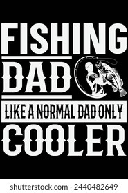 Fishing Dad Like A Normal Dad eps cut file for cutting machine
