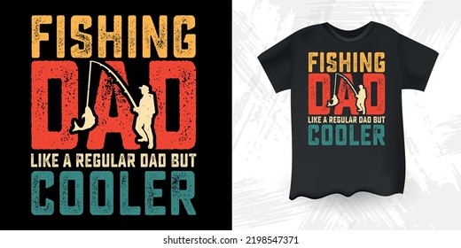 A papá pescador le gusta un papá común pero papá divertido más frío le gusta el diseño de camisetas de pesca del Día del Padre Vintage retro