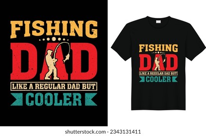 Fishing Dad Like A Regular Dad But Cooler,Funny Bass Fishing,Father Gift,Dad Fishing Gift,Fisherman,Fishing tshirt design,silhouette