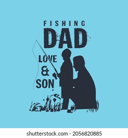 Fishing Dad love and son tee shirt design template