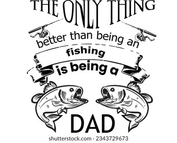 Fishing Dad Men's T-Shirt | Father's Day Gift.Fishing quote dad the man the myth the  t shirt or vector design.My favorite fishing partner calls me dad. fishing t-shirt design. svg
